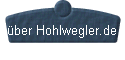  �ber Hohlwegler.de 